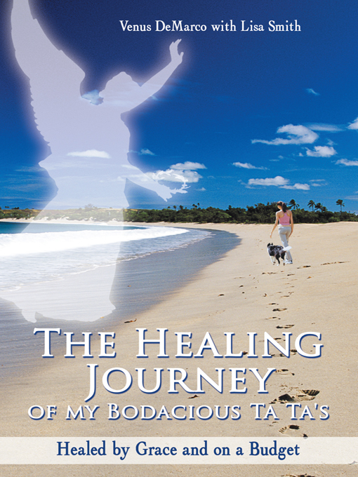 The Healing Journey of my Bodacious Ta Ta’s: Healed by Grace and on a ...